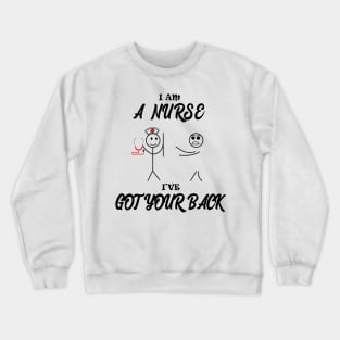 A nurse have got your back Crewneck Sweatshirt